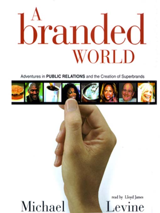 Title details for A Branded World by Michael Levine - Available